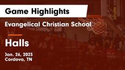 Evangelical Christian School vs Halls  Game Highlights - Jan. 26, 2023