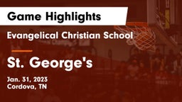 Evangelical Christian School vs St. George's  Game Highlights - Jan. 31, 2023