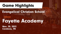 Evangelical Christian School vs Fayette Academy  Game Highlights - Nov. 20, 2023