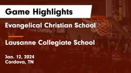 Evangelical Christian School vs Lausanne Collegiate School Game Highlights - Jan. 12, 2024