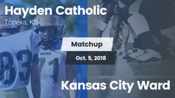 Matchup: Hayden Catholic vs. Kansas City Ward 2018