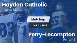 Matchup: Hayden Catholic vs. Perry-Lecompton  2018