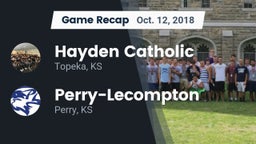 Recap: Hayden Catholic  vs. Perry-Lecompton  2018