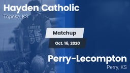 Matchup: Hayden Catholic vs. Perry-Lecompton  2020