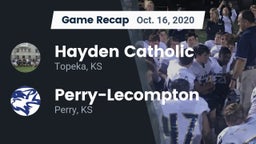 Recap: Hayden Catholic  vs. Perry-Lecompton  2020