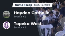 Recap: Hayden Catholic  vs. Topeka West  2021