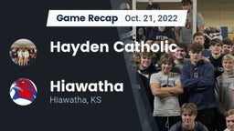 Recap: Hayden Catholic  vs. Hiawatha  2022