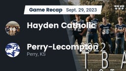 Recap: Hayden Catholic  vs. Perry-Lecompton  2023