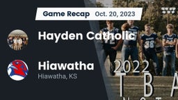 Recap: Hayden Catholic  vs. Hiawatha  2023