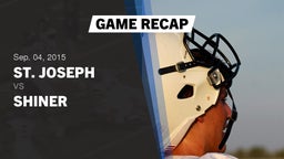 Recap: St. Joseph  vs. Shiner  2015