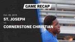 Recap: St. Joseph  vs. Cornerstone Christian  2015