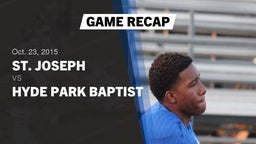 Recap: St. Joseph  vs. Hyde Park Baptist  2015
