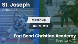 Matchup: St. Joseph High vs. Fort Bend Christian Academy 2018