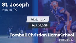 Matchup: St. Joseph High vs. Tomball Christian HomeSchool  2019