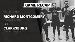 Recap: Richard Montgomery  vs. Clarksburg  2015