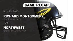 Recap: Richard Montgomery  vs. Northwest  2015