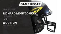 Recap: Richard Montgomery  vs. Wootton  2015