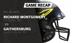 Recap: Richard Montgomery  vs. Gaithersburg  2015