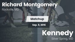 Matchup: Richard Montgomery vs. Kennedy  2016