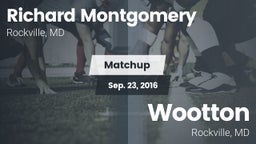 Matchup: Richard Montgomery vs. Wootton  2016