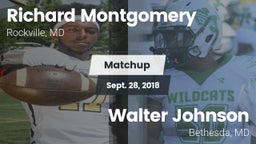 Matchup: Richard Montgomery vs. Walter Johnson  2018