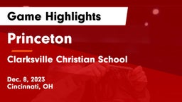 Princeton  vs Clarksville Christian School Game Highlights - Dec. 8, 2023