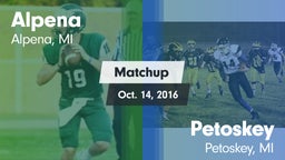 Matchup: Alpena  vs. Petoskey  2016
