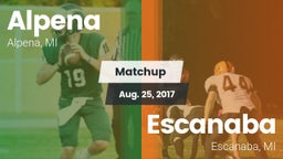 Matchup: Alpena  vs. Escanaba  2017