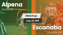 Matchup: Alpena  vs. Escanaba  2018