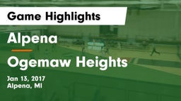 Alpena  vs Ogemaw Heights  Game Highlights - Jan 13, 2017
