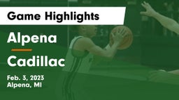 Alpena  vs Cadillac  Game Highlights - Feb. 3, 2023