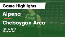 Alpena  vs Cheboygan Area  Game Highlights - Jan. 9, 2018