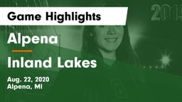 Alpena  vs Inland Lakes  Game Highlights - Aug. 22, 2020