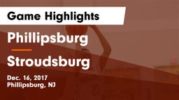 Phillipsburg  vs Stroudsburg  Game Highlights - Dec. 16, 2017