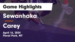 Sewanhaka  vs Carey  Game Highlights - April 16, 2024