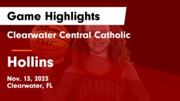 Clearwater Central Catholic  vs Hollins Game Highlights - Nov. 13, 2023