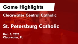Clearwater Central Catholic  vs St. Petersburg Catholic  Game Highlights - Dec. 5, 2023