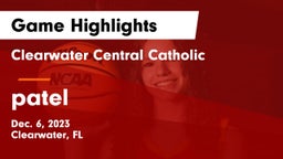 Clearwater Central Catholic  vs patel Game Highlights - Dec. 6, 2023