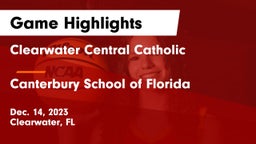 Clearwater Central Catholic  vs Canterbury School of Florida Game Highlights - Dec. 14, 2023