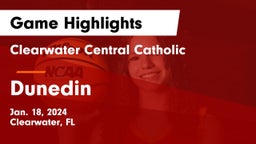 Clearwater Central Catholic  vs Dunedin Game Highlights - Jan. 18, 2024