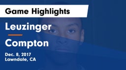 Leuzinger  vs Compton  Game Highlights - Dec. 8, 2017