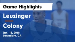 Leuzinger  vs Colony  Game Highlights - Jan. 15, 2018