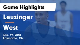 Leuzinger  vs West Game Highlights - Jan. 19, 2018