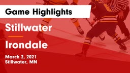 Stillwater  vs Irondale  Game Highlights - March 2, 2021
