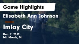 Elisabeth Ann Johnson  vs Imlay City  Game Highlights - Dec. 7, 2019