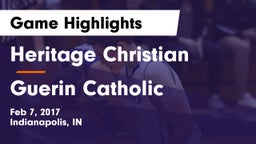 Heritage Christian  vs Guerin Catholic Game Highlights - Feb 7, 2017