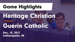 Heritage Christian  vs Guerin Catholic  Game Highlights - Dec. 15, 2017