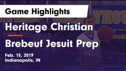 Heritage Christian  vs Brebeuf Jesuit Prep  Game Highlights - Feb. 15, 2019