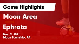 Moon Area  vs Ephrata  Game Highlights - Nov. 9, 2021