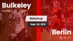 Matchup: Bulkeley  vs. Berlin  2019